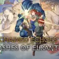 Chained Echoes DLC Ashes of Elrant Drops August 7 on All Platforms